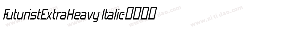FuturistExtraHeavy Italic字体转换